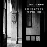 Ralph Towner - If - Solo Guitar Works.jpg