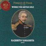 Kazuhito Yamashita - François de Fossa - Works For Solo Guitar (1995).jpg