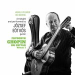 Jozsef Eotvos - Fryderyk Chopin on Guitar, Vol. 1.jpg