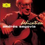Andrés Segovia - Dedicated (2006)-A.jpg
