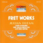 Julian Bream Fret Works Disc 2 Dowland and Villa-Lobos (1990)-A.jpg