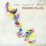 Maximo Diego Pujol - Un Nuevo Día.jpg