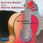 Eduardo Fernandez - Guitar Music From South America.jpg