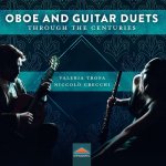Valeria Trofa; Niccolò Crecchi - Oboe & Guitar Duets Through the Centuries-A.jpg