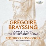 Federico Rossignoli - Brayssing - Complete Music for Renaissance Guitar.jpg