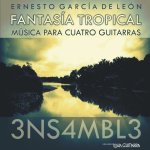 3NSAMBL3 - Fantasía Tropical-Música para Cuatro Guitarras.jpg