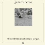 Vincent Le Masne et Bertrand Porquet - Guitares Derive-A.jpg