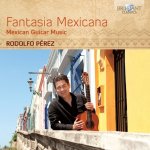 Rodolfo Pérez - Fantasia Mexicana-Mexican Guitar Music-A.jpg Rodolfo Pérez - Fantasia Mexicana-Mexican Guitar Music-A.jpg