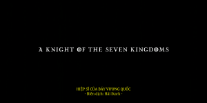 A.Knight.of.the.Seven.Kingdoms.S01E05 1080p.AMZN.WEB-DL.DDP5.1.H.264-playWEB [Vsub].mkv_snapsh...png