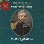 Kazuhito Yamashita - François de Fossa - Works For Solo Guitar (1995).jpg