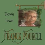 49.Franck Pourcel - Down Town (2017).jpg