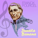 62.Franck Pourcel - Juanita Banana (2017).jpg