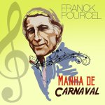 72.Franck Pourcel - Manha De Carnaval (2017).jpg