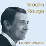 81.Franck Pourcel - Moulin Rouge (2019).jpg