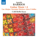 Celil Refik Kaya - Barrios Mangoré_ Guitar Music, Vol. 4.png
