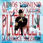 Daisuke Suzuki - Adiós Nonino - Works by Astor Piazzolla.jpg