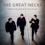 The Great Necks Guitar Trio - Original Arrangements for Three Guitars (2018).jpg