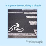 Tsukasa Maeda - Shinpei Hashizume - In a gentle breeze, riding a bicycle.jpg