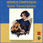 Annette Kruisbrink - Women Composers Guitar Transcriptions (2023).jpg