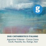 Agostino Valente, Goran Listes - Works for two guitars Carulli, Piazzolla, Sor, Rodrigo, Ibert...jpg