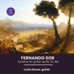 Lucio Dosso - Fernando Sor, Sonatas for guitar op.25, 22, 15b (2023).jpg