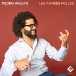 Pedro Aguiar - Les Années Folles-A.jpg