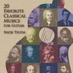 Shoji Tsuda - 20 Favorite Classical Musics for Guitar.jpg
