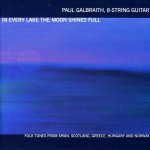 Paul Galbraith - In Every Lake The Moon Shines Full-A.jpg