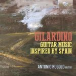 Antonio Rugolo - Gilardino Guitar Music Inspired by Spain.jpg