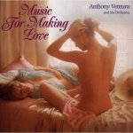 Anthony Ventura - Music For Making Love.jpg