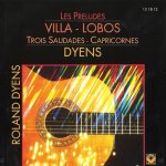 Roland Dyens – Villa Lobos - Les Preludes. Trois Saudades - Capricornes-A.jpg