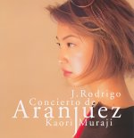 Kaori Muraji - Rodrigo-Concierto de Aranjuez 2000.jpg