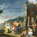 Piercarlo Sacco & Andrea Dieci - Giuliani Music for Violin and Guitar (2019).jpg