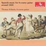 Thomas Schmitt - Spanish Music For 6-Course Guitar Around 1800.jpg