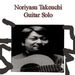 Noriyasu Takeuchi Solo Guitar Selected.jpg