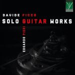 Davide Ficco - Solo Guitar Works - Edoardo Pieri-A.jpg