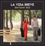 Davisson Duo - La Vida Breve-A.jpg