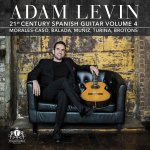 Adam Levin - 21st Century Spanish Guitar, Vol. 4.jpg