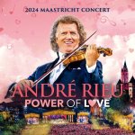 Andre Rieu - Power of Love (Live in Maastricht 2024).jpg