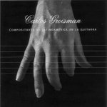 Carlos Groisman - Compositores de Latinoamérica en la guitarra-A.jpg