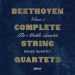 Ludwig Van Beethoven - Complete String Quartets Vol. 2 – The Middle Quartets - Dover Quartet-A.jpg