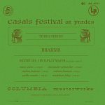 DISC 11 Brahms String Sextet No. 1 I Schneider · Katims · Thomas · Foley · Casals.jpg