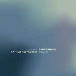 Arthur Nestrovski - Nestrovski -Bach, Sarabandas.jpg