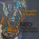 Christopher Schoelen - Neo Modernism & the Guitar.jpg