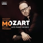 Wolfgang Amadeus Mozart - Late Piano Works (Roberto Prosseda)-A.jpg
