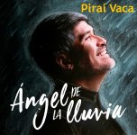 Piraí Vaca - Ángel De La Lluvia (En Vivo).jpg