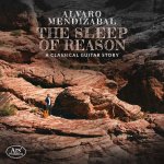 Alvaro Mendizabal - The Sleep of Reason-A Classical Guitar Story (2020).jpg