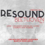 Beethoven Resound Vol. 5 Symphony No. 9 in D minor (Martin Haselböck, Wiener Akademie)-A.jpg