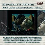 20.The Golden Age of Light Music - British Cinema and Theatre Orchestras Vol. 2.jpg