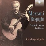 Giulio Tampalini - Mozzani - Respighi Complete Music for Guitar-A.jpg